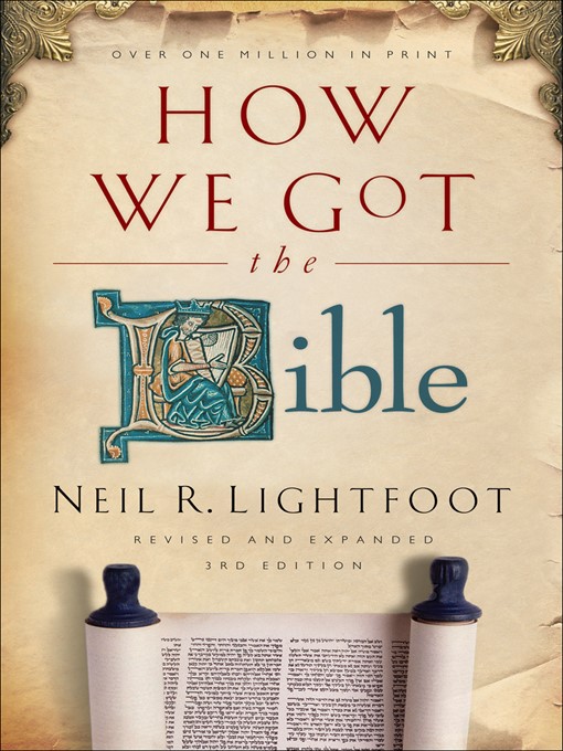Title details for How We Got the Bible by Neil R. Lightfoot - Available